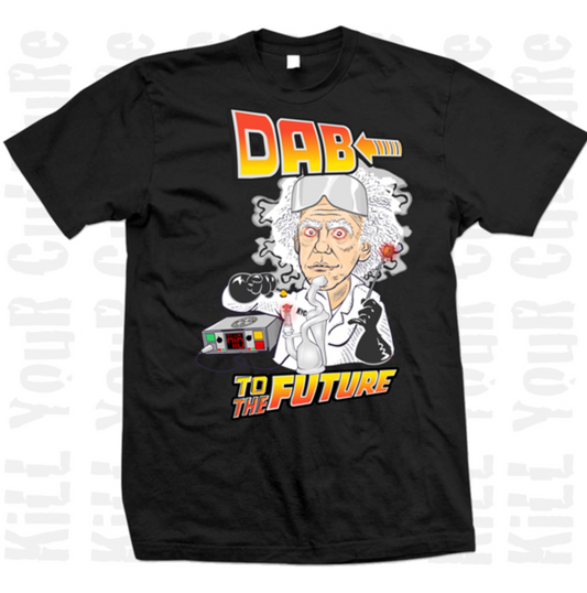 Kill Your Culture “Dab to the Future” T-Shirt – 100% USA-Made Cotton